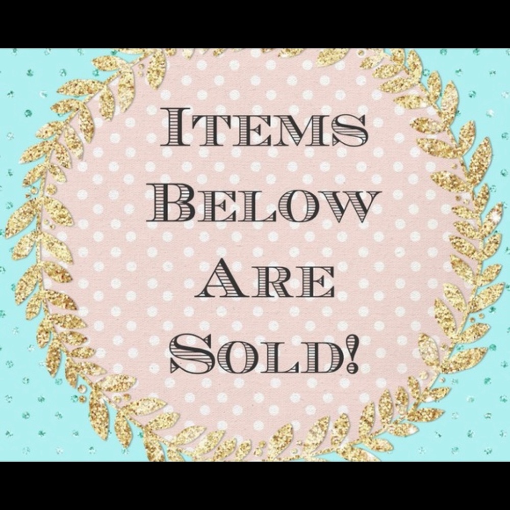 Sold Items Below